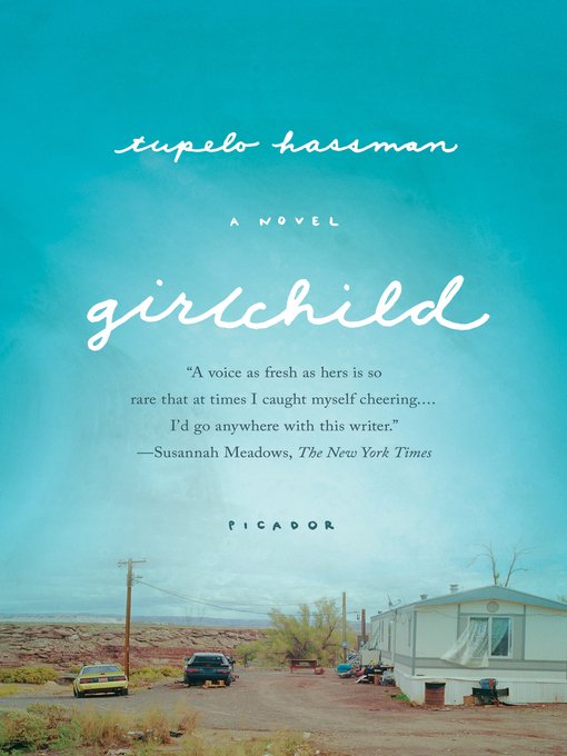 Title details for Girlchild by Tupelo Hassman - Available